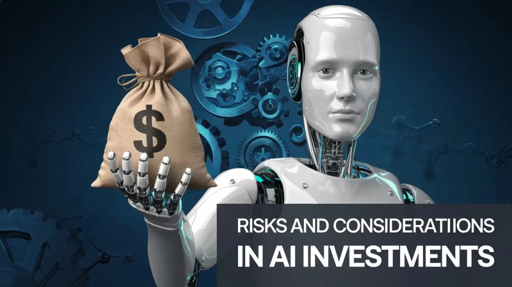 Risks and Considerations in AI Investments